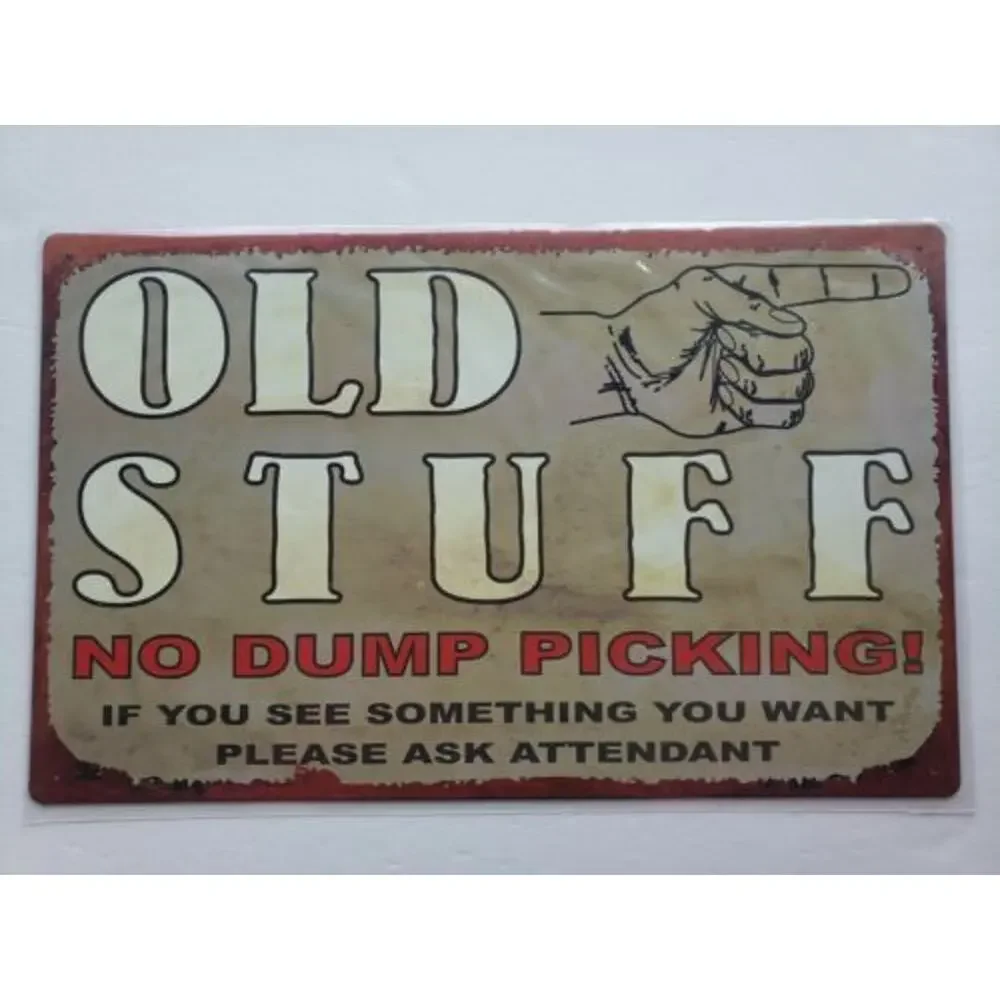 Old Stuff No Dump Picking! 16‎ x10 Ohio Wholesale Inc.Rustic Metal Signs 28601